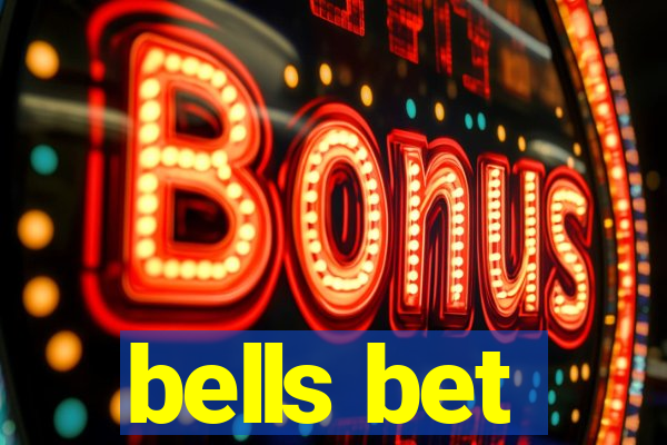 bells bet